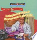 Getting Ready for School / Me preparo para ir a la escuela