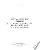 Giovan Domenico Olivieri y el taller de escultura del Palacio Real: El taller y sus vicisitudes
