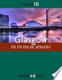 Glasgow. En un fin de semana