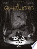 Gli Orchi-Dei – Volume 3: Il Grand’uomo