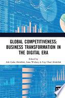 Global Competitiveness: Business Transformation in the Digital Era
