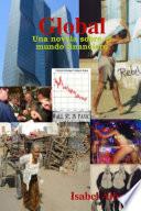 Global - Una Novela Sobre El Mundo Financiero