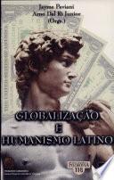 Globalização e humanismo latino