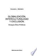 Globalización, interculturalidad y exclusión