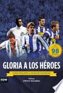 Gloria a los héroes