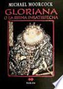 Gloriana o la reina insatisfecha