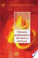 Glosario panhispánico del amor y del sexo
