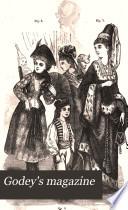 Godey's Lady's Book, and Ladies' American Magazine