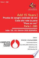 Gold Standard Blood Tests every year worth their “Weight in Gold” CBC-1(Part-1) - Spanish (Española)