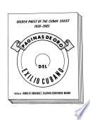 Golden Pages of the Cuban Exiles, 1959-1983