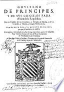 Gouierno de principes y de sus Consejos para el bien de la Republica