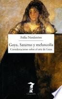 Goya, Saturno y melancolía