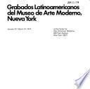 Grabados Latinoamericanos Del Museo de Arte Moderno, Nueva York