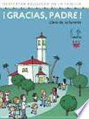 ¡Gracias, Padre! Libro de la familia.