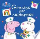 Gracias por cuidarnos (Un cuento de Peppa Pig)