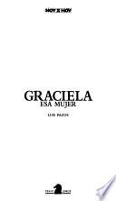 Graciela, esa mujer