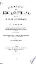 Gramática de la lengua castellana destinada al uso de los americanos
