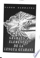 Gramática elemental de la lengua guaraní