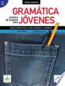Gramática práctica de español para jóvenes