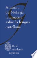 Gramática sobre la lengua castellana (Adobe PDF)