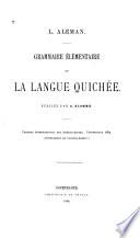 Grammaire élémentaire de la langue quichée
