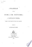Grammar of the Pima or Névome, a language of Sonora, from a manuscript of the 18th century