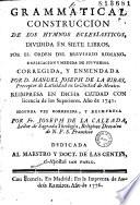 Grammatical Construccion de los hymnos ecclesiasticos, divida en siete libros, por el orden del Breviario Romano