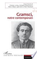 Gramsci, notre contemporain