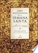 Gran diccionario de la Semana Santa
