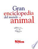 Gran enciclopedia del mundo animal