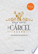 Gran Hotel la Cárcel