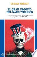 Gran Negocio del Narcotrafico