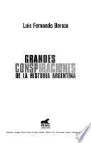 Grandes conspiraciones de la historia argentina