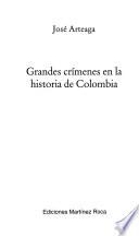 Grandes crímenes en la historia de Colombia
