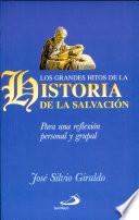 Grandes hitos de la historia de la salvación (Los)