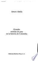 Grandes metidas de pata en la historia de Colombia