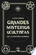 Libro Grandes misterios ocultistas de la Historia Humana
