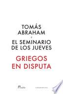 Griegos en disputa