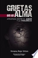 GRIETAS EN EL ALMA