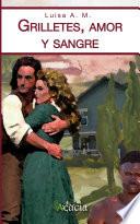Grilletes, amor y sangre