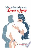 Grow a Lover