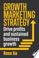 Growth Marketing Strategy