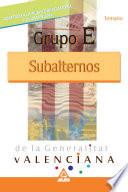 Grupo E (subalternos) Generalitat Valenciana. Temario Ebook