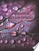 Guardián de Historia Familiar