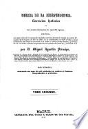 Guerra de la Independencia. Narracion histórica de los acontecimientos de aquella época ... Obra pintoresca, etc