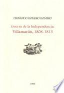Guerra de la Independencia: Villamartín 1808-1813