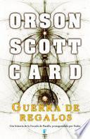 Guerra de regalos (Otras historias de Ender 2)