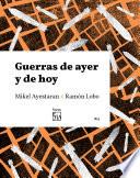 Guerras de ayer y de hoy