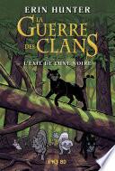 Guerre des clans illustré : L'exil de Lune Noire