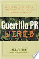 Guerrilla PR Wired